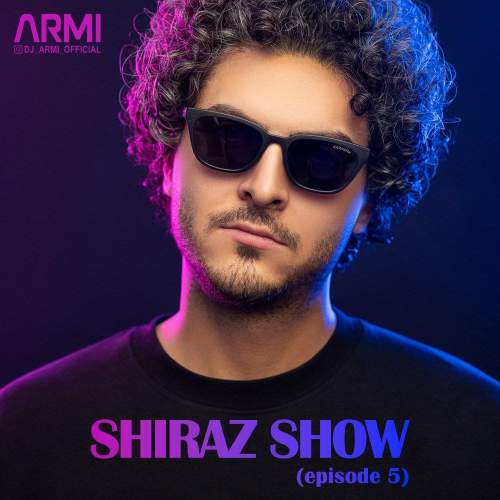 دانلود آهنگ دی جی آرمی شیراز شو 5