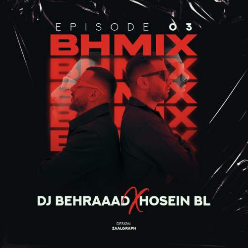 دانلود آهنگ دیجی بهراد و حسین بی ال بی اچ میکس اپیزود ۳