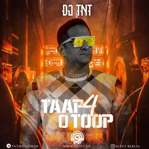 دانلود آهنگ دی جی تی ان تی تاپ و توپ ۴
