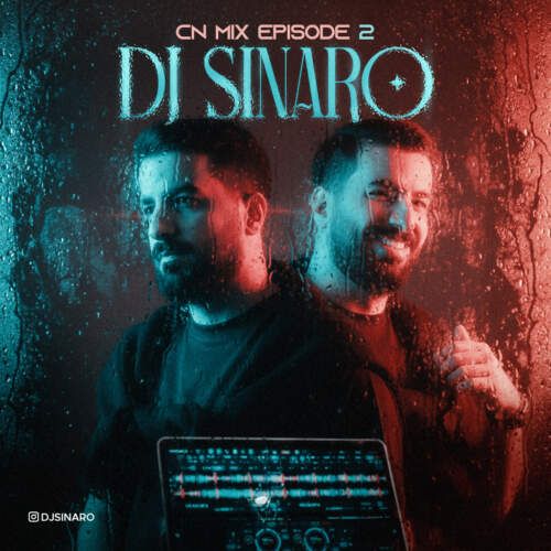دانلود آهنگ بنام سی ان میکس 2 با صدای دی جی سینارو