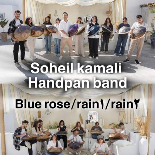 دانلود آهنگ بنام Handpan Group Blue Rose Rain 1 Rain 2 با صدای سهیل کمالی